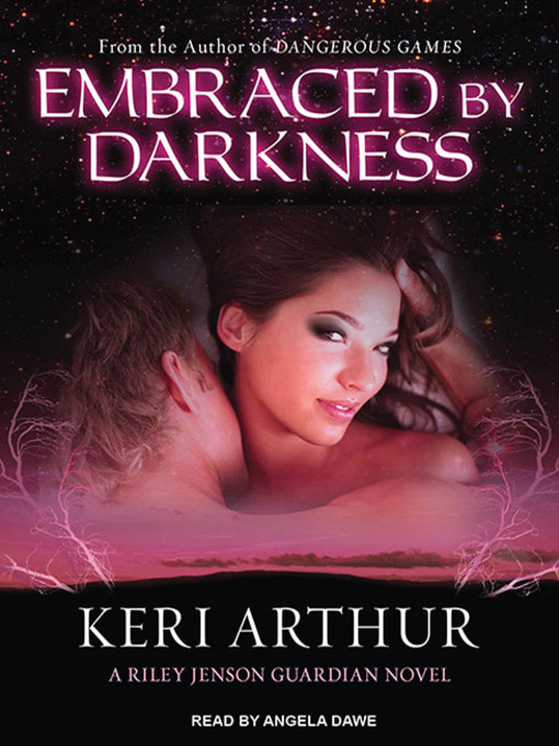 Title details for Embraced by Darkness by Keri Arthur - Wait list